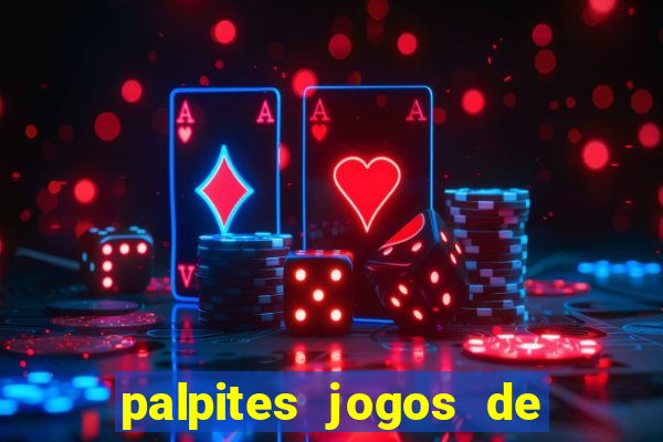 palpites jogos de hoje favoritos